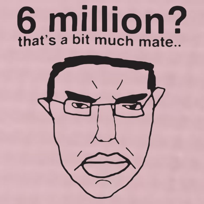 6 Million That’S A Bit Much Mate 25L Jumbo Tote