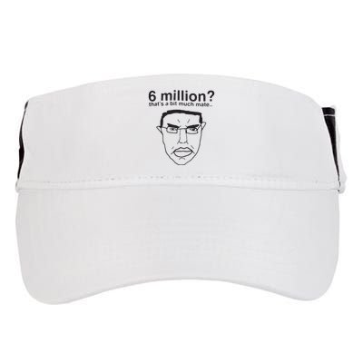 6 Million That’S A Bit Much Mate Adult Drive Performance Visor