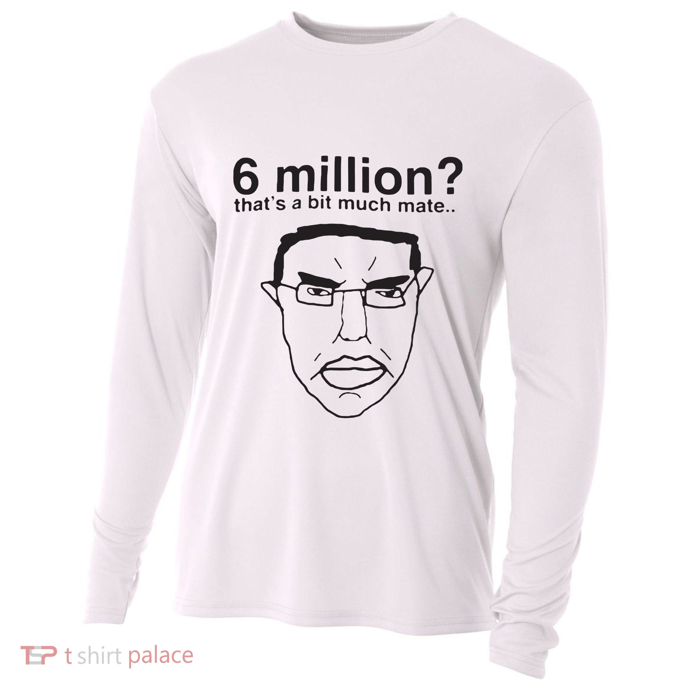 6 Million That’S A Bit Much Mate Cooling Performance Long Sleeve Crew