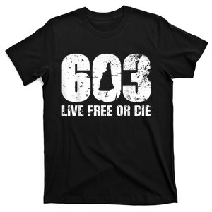 603 New Hampshire Product Live Free Or Die T-Shirt