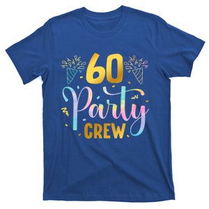 60 Party Crew 60th Birthday Squad Sixty Years Old Birthday Gift T-Shirt