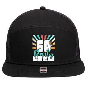 60th Party Crew Birthday Squad Funny 60 Year Old Birthday 7 Panel Mesh Trucker Snapback Hat