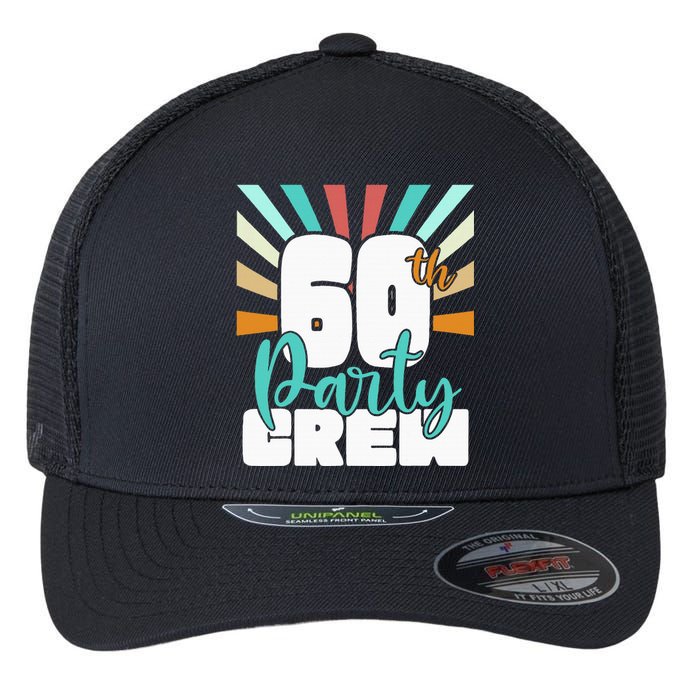 60th Party Crew Birthday Squad Funny 60 Year Old Birthday Flexfit Unipanel Trucker Cap