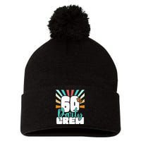 60th Party Crew Birthday Squad Funny 60 Year Old Birthday Pom Pom 12in Knit Beanie