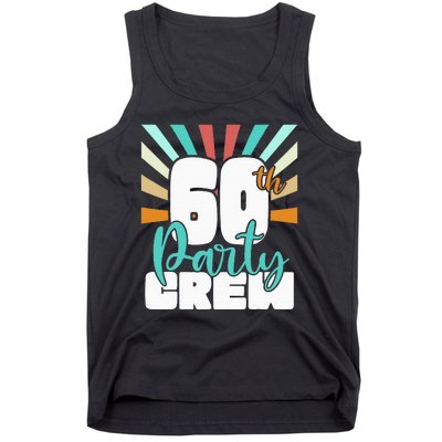 60th Party Crew Birthday Squad Funny 60 Year Old Birthday Tank Top