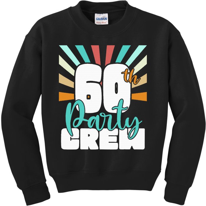 60th Party Crew Birthday Squad Funny 60 Year Old Birthday Kids Sweatshirt