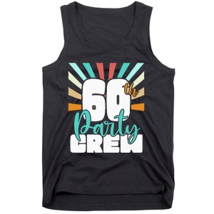 60th Party Crew Birthday Squad Funny 60 Year Old Birthday Tank Top