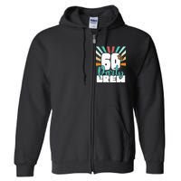 60th Party Crew Birthday Squad Funny 60 Year Old Birthday Full Zip Hoodie