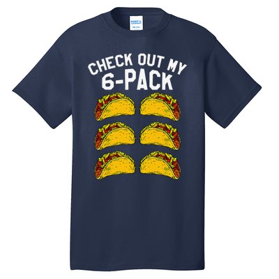 6 Pack Fitness Taco Funny Mexican Gym Top For Taco Lovers Tall T-Shirt