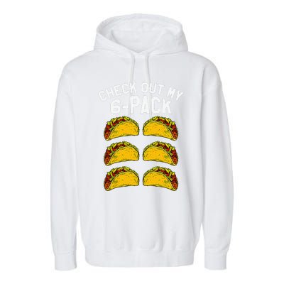 6 Pack Fitness Taco Funny Mexican Gym Top For Taco Lovers Garment-Dyed Fleece Hoodie