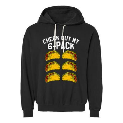 6 Pack Fitness Taco Funny Mexican Gym Top for Taco Lovers Garment-Dyed Fleece Hoodie