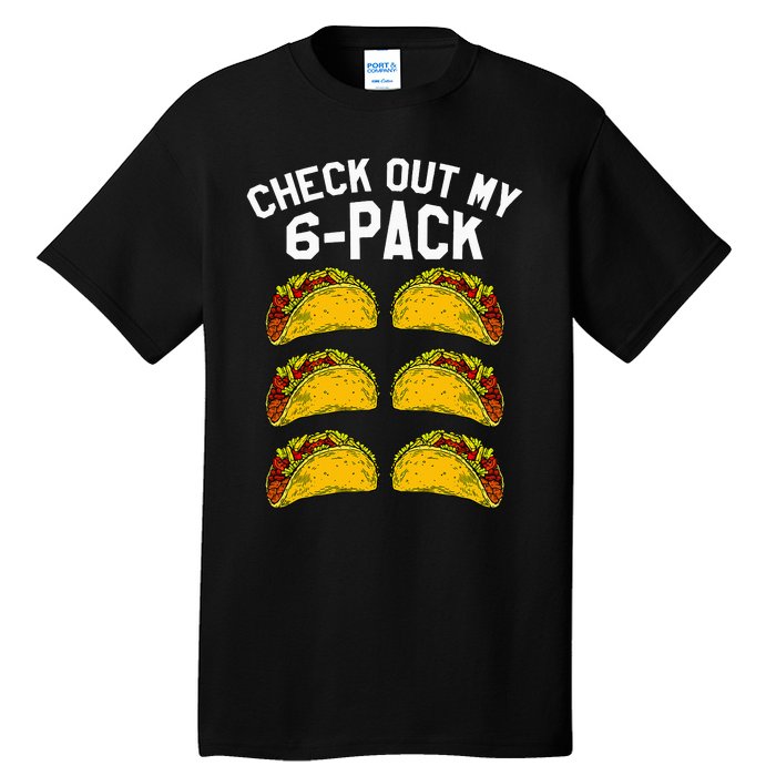 6 Pack Fitness Taco Funny Mexican Gym Top for Taco Lovers Tall T-Shirt