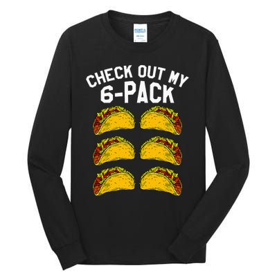 6 Pack Fitness Taco Funny Mexican Gym Top for Taco Lovers Tall Long Sleeve T-Shirt