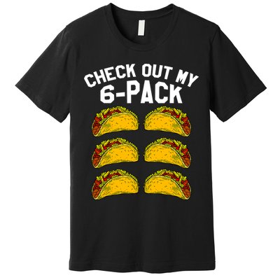 6 Pack Fitness Taco Funny Mexican Gym Top For Taco Lovers Premium T-Shirt