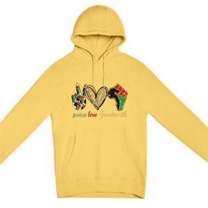 6mx Peace Love Juneteenth Of June 19 1865 African American Cute Gift Premium Pullover Hoodie