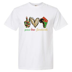 6mx Peace Love Juneteenth Of June 19 1865 African American Cute Gift Garment-Dyed Heavyweight T-Shirt