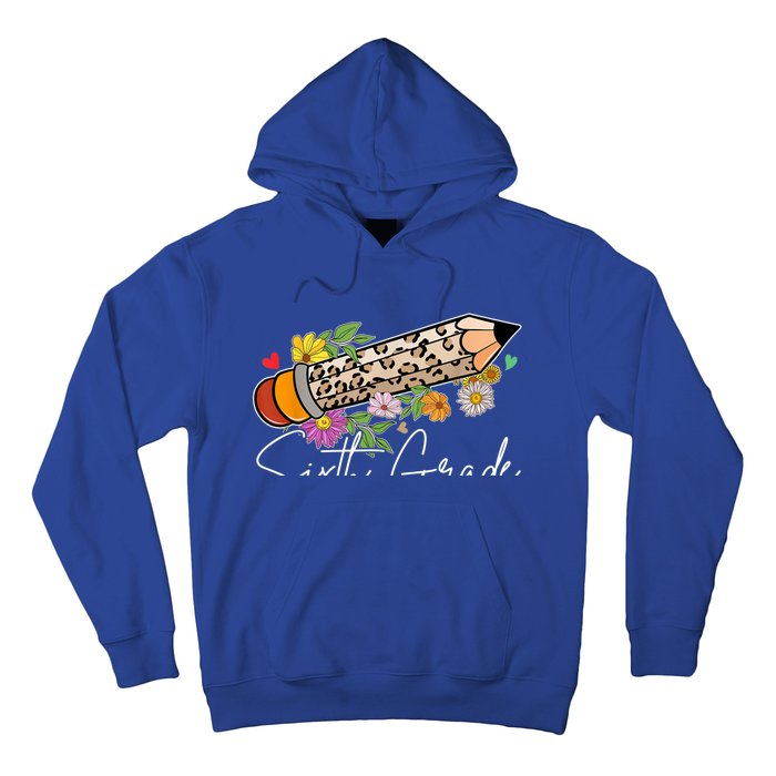 6Th Sixth Grade Leopard Pencil Back To School Teachers Meaningful Gift Hoodie