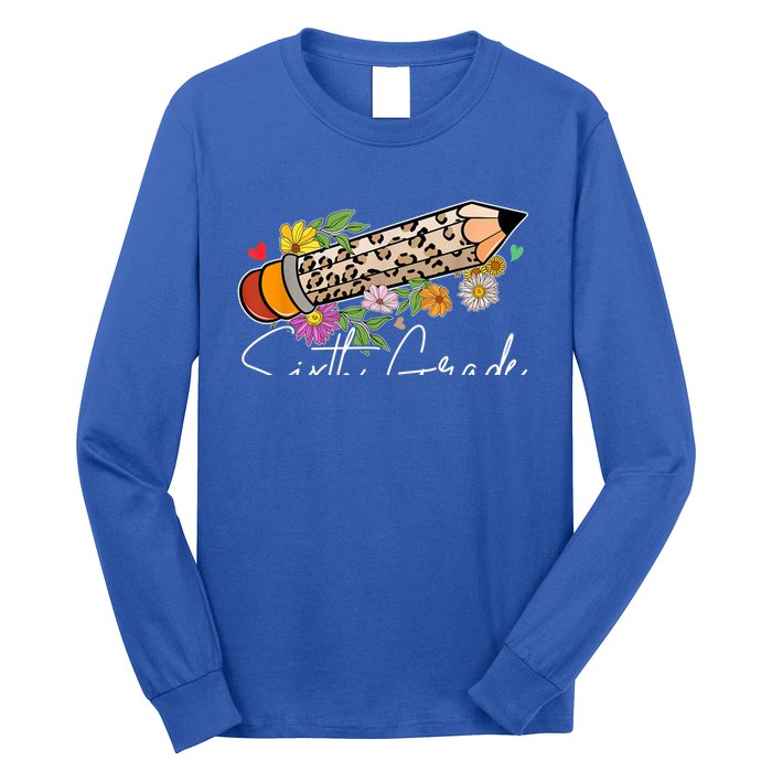 6Th Sixth Grade Leopard Pencil Back To School Teachers Meaningful Gift Long Sleeve Shirt