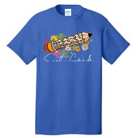 6Th Sixth Grade Leopard Pencil Back To School Teachers Meaningful Gift Tall T-Shirt