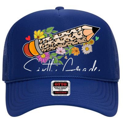 6Th Sixth Grade Leopard Pencil Back To School Teachers Meaningful Gift High Crown Mesh Back Trucker Hat