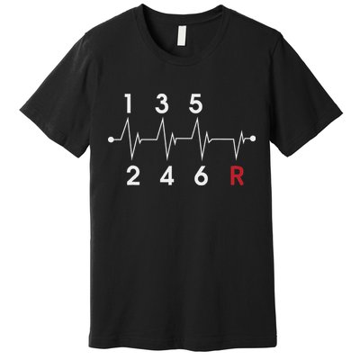 6 Speeds Gear Shift Manual Transmission Funny Car Race Gift Premium T-Shirt