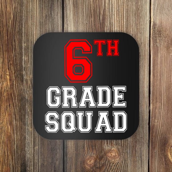 6th Sixth Grade Squad Back To School Teacher Gift Coaster