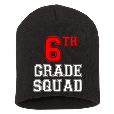 6th Sixth Grade Squad Back To School Teacher Gift Short Acrylic Beanie