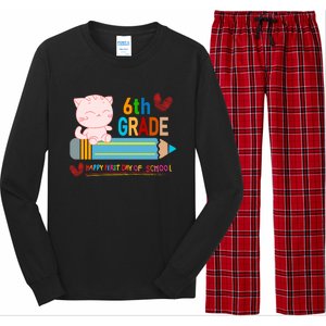 6Th Sixth Grade Happy First Day Of School Meaningful Gift Long Sleeve Pajama Set