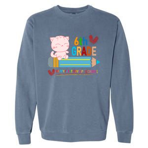 6Th Sixth Grade Happy First Day Of School Meaningful Gift Garment-Dyed Sweatshirt