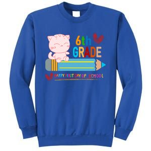 6Th Sixth Grade Happy First Day Of School Meaningful Gift Sweatshirt