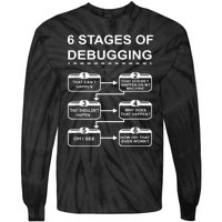 6 Stages Of Debugging Design Programming Computer Science Tie-Dye Long Sleeve Shirt