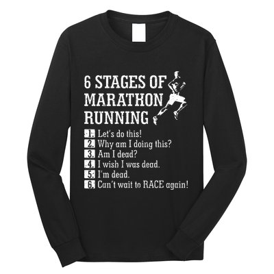 6 Stages Of Marathon Running Gift For Runner Long Sleeve Shirt