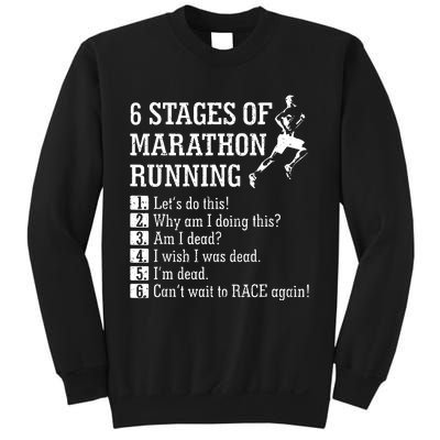 6 Stages Of Marathon Running Gift For Runner Sweatshirt