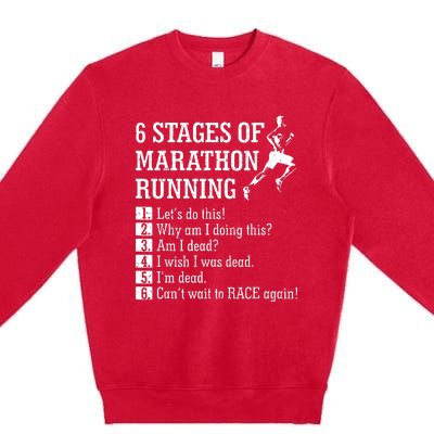 6 Stages Of Marathon Running Gift For Runner Premium Crewneck Sweatshirt