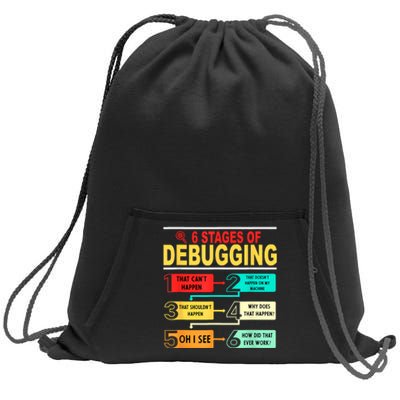 6 Stages Of Debugging Full Stack Coder Software Developer Sweatshirt Cinch Pack Bag