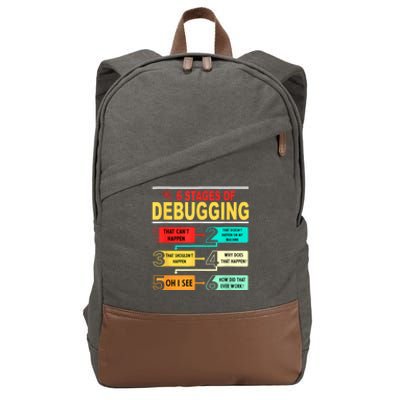 6 Stages Of Debugging Full Stack Coder Software Developer Cotton Canvas Backpack