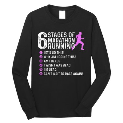 6 Stages Of Marathon Running Marathoner 26.2 Funny Runner Long Sleeve Shirt