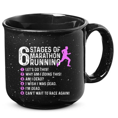 6 Stages Of Marathon Running Marathoner 26.2 Funny Runner 15oz Campfire Ceramic Mug