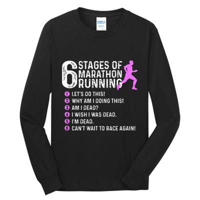 6 Stages Of Marathon Running Marathoner 26.2 Funny Runner Tall Long Sleeve T-Shirt