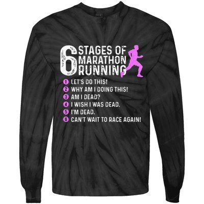 6 Stages Of Marathon Running Marathoner 26.2 Funny Runner Tie-Dye Long Sleeve Shirt