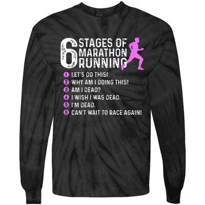 6 Stages Of Marathon Running Marathoner 26.2 Funny Runner Tie-Dye Long Sleeve Shirt