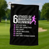 6 Stages Of Marathon Running Marathoner 26.2 Funny Runner Golf Towel