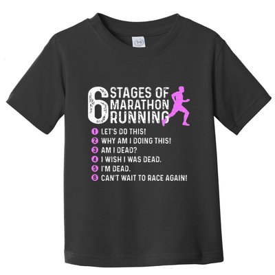 6 Stages Of Marathon Running Marathoner 26.2 Funny Runner Toddler T-Shirt