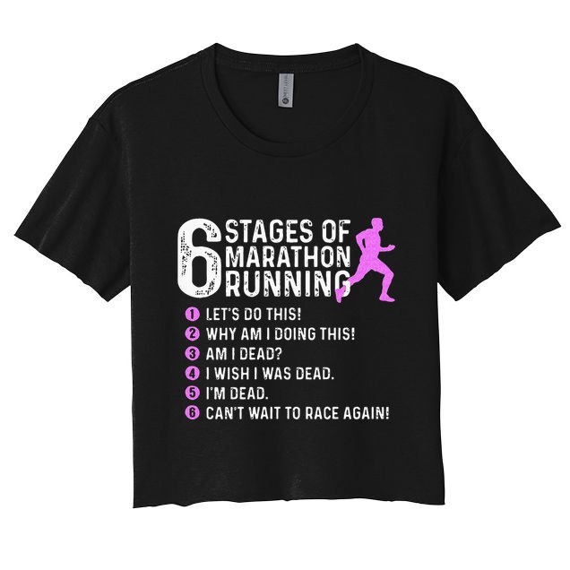 6 Stages Of Marathon Running Marathoner 26.2 Funny Runner Crop Top