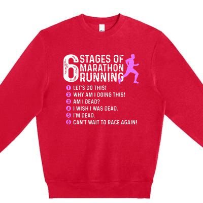 6 Stages Of Marathon Running Marathoner 26.2 Funny Runner Premium Crewneck Sweatshirt