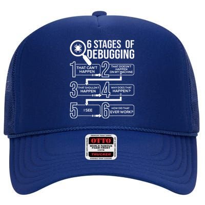 6 Stages Of Debugging Computer Science Programmer Coding High Crown Mesh Back Trucker Hat