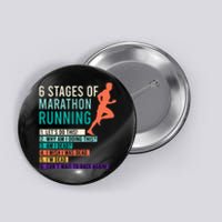 6 Stages Of Marathon Running Saying Runners Funny Button