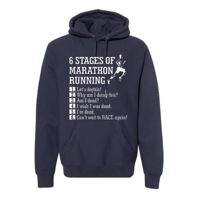 6 Stages Of Marathon Running Gift For Runner Premium Hoodie