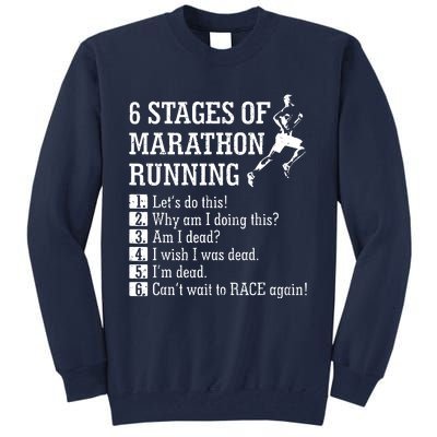 6 Stages Of Marathon Running Gift For Runner Tall Sweatshirt