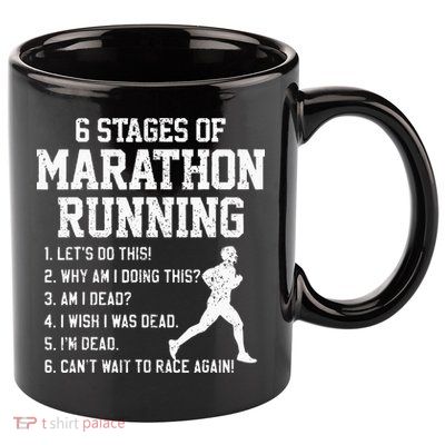 6 Stages Of Marathon Running Funny Runner Gift 11oz C Handle Ceramic Mug